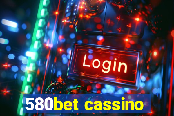 580bet cassino